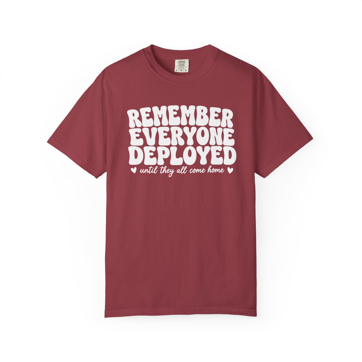 Remember Everyone Deployed T-Shirt — Military Support Tribute Tee