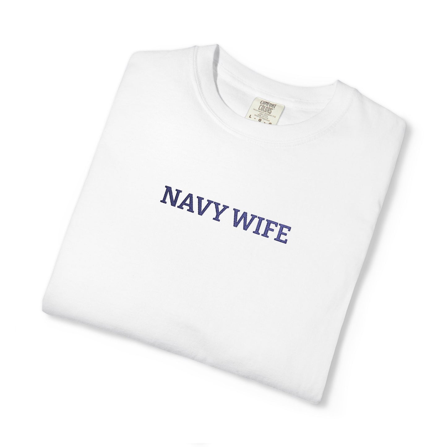 Navy Wife Embroidered T-Shirt —  Military Spouse Tee