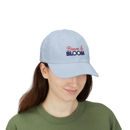 Brave & Bloom Dad Cap — Embroidered Baseball Hat