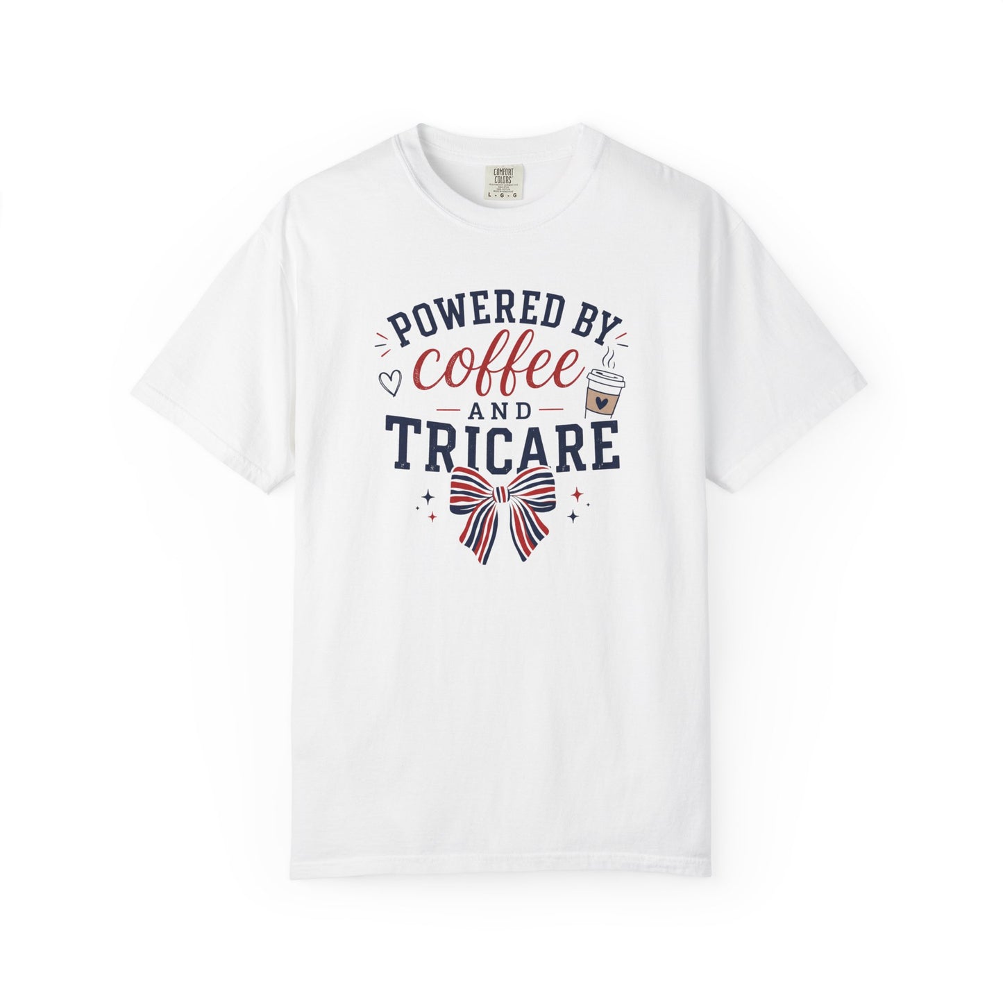 Powered By Coffee And Tricare T-Shirt