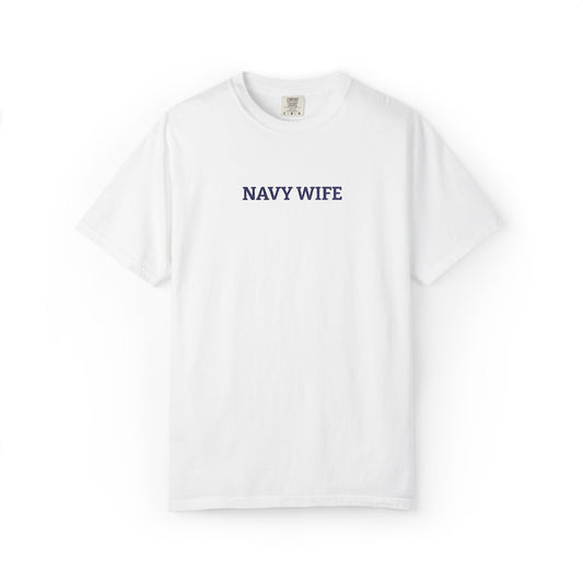 Navy Wife Embroidered T-Shirt —  Military Spouse Tee