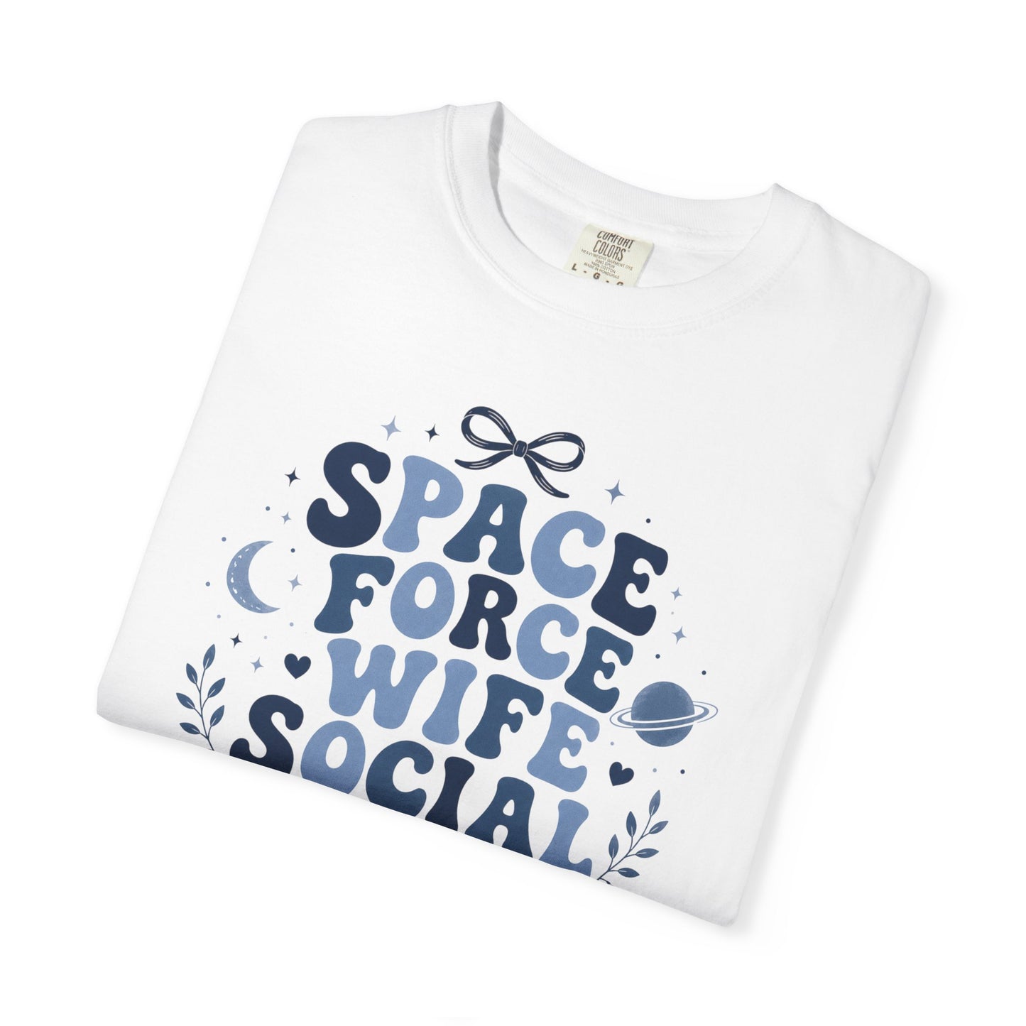 Space Force Wife Social Club T-Shirt