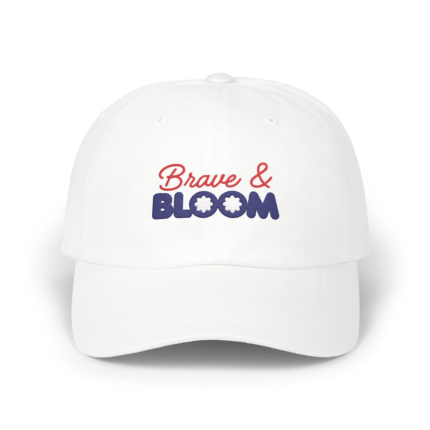 Brave & Bloom Dad Cap — Embroidered Baseball Hat