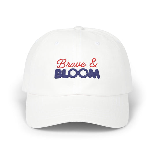Brave & Bloom Dad Cap — Embroidered Baseball Hat