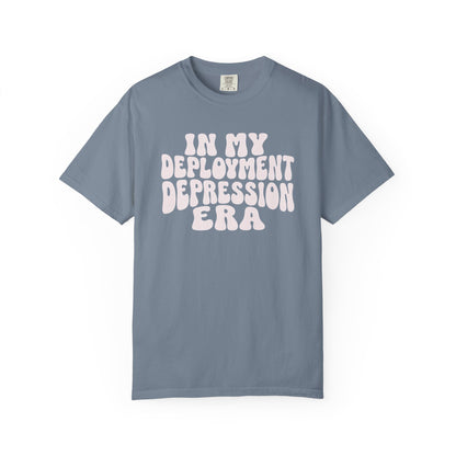 In My Deployment Depression Era T-shirt