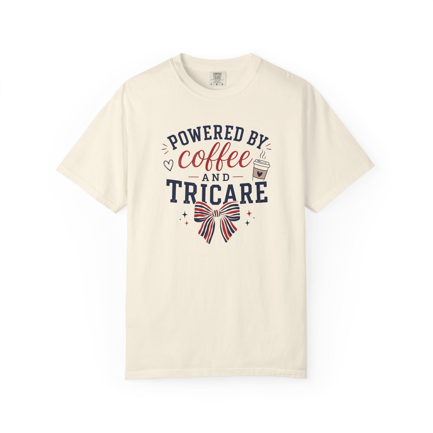 Powered By Coffee And Tricare T-Shirt