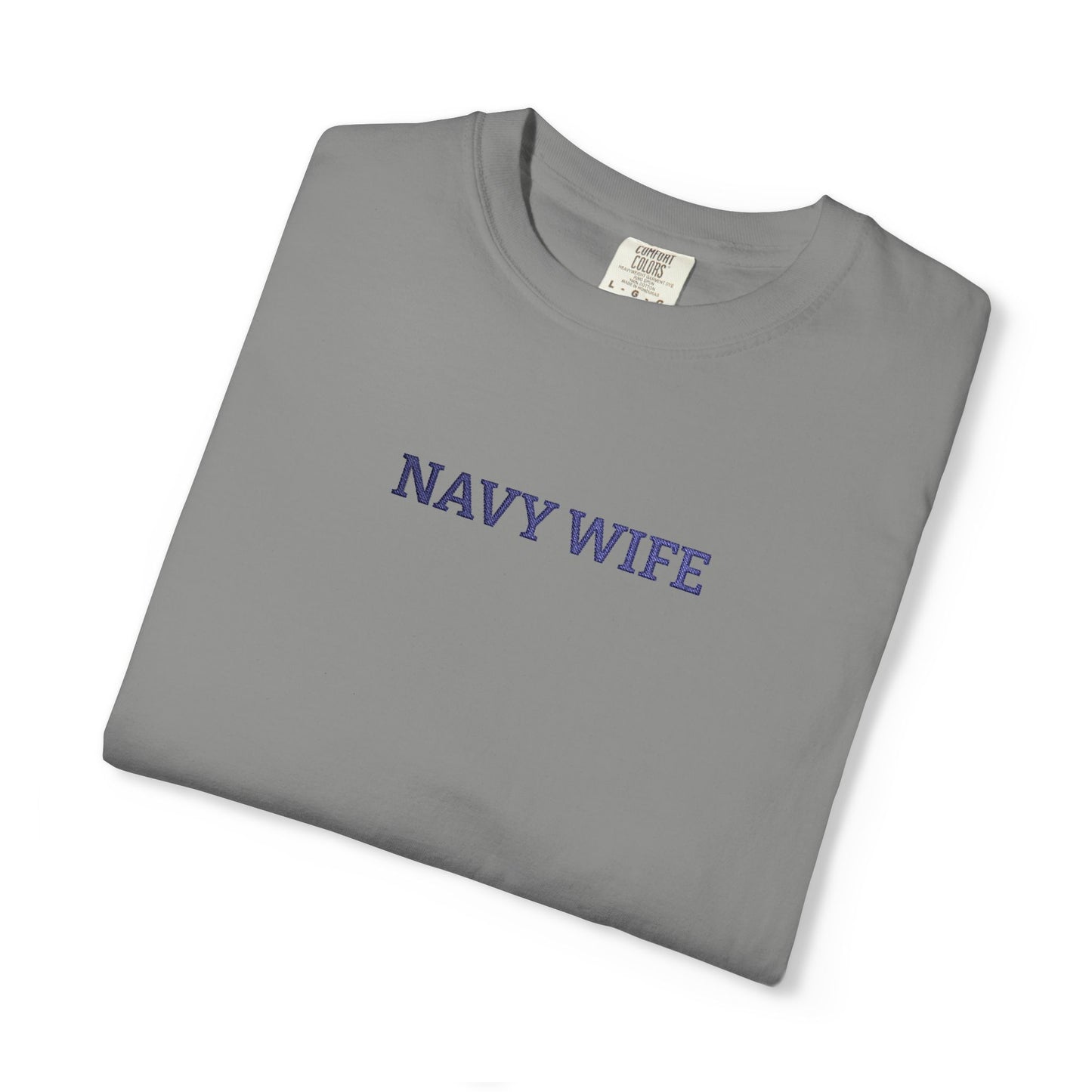 Navy Wife Embroidered T-Shirt —  Military Spouse Tee