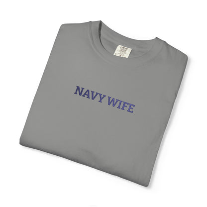 Navy Wife Embroidered T-Shirt —  Military Spouse Tee