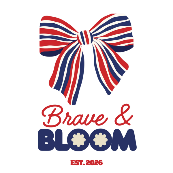 Brave & Bloom
